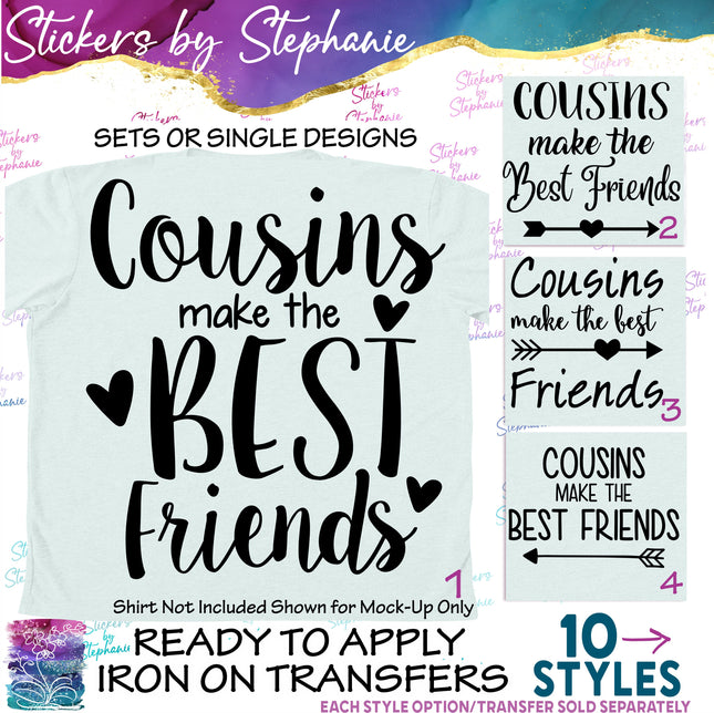 (s03-109) Cousins Make the Best Friends Iron-On Transfer or Sticker