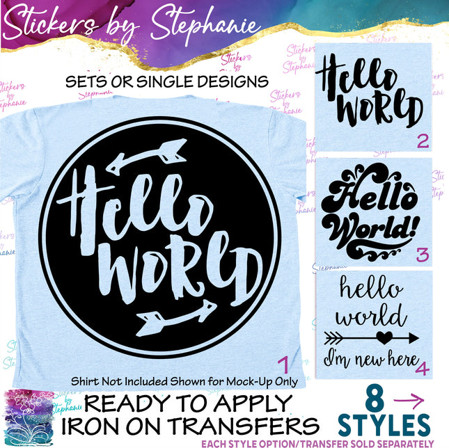 (s03-110) Hello World I'm New Here Iron-On Transfer or Sticker