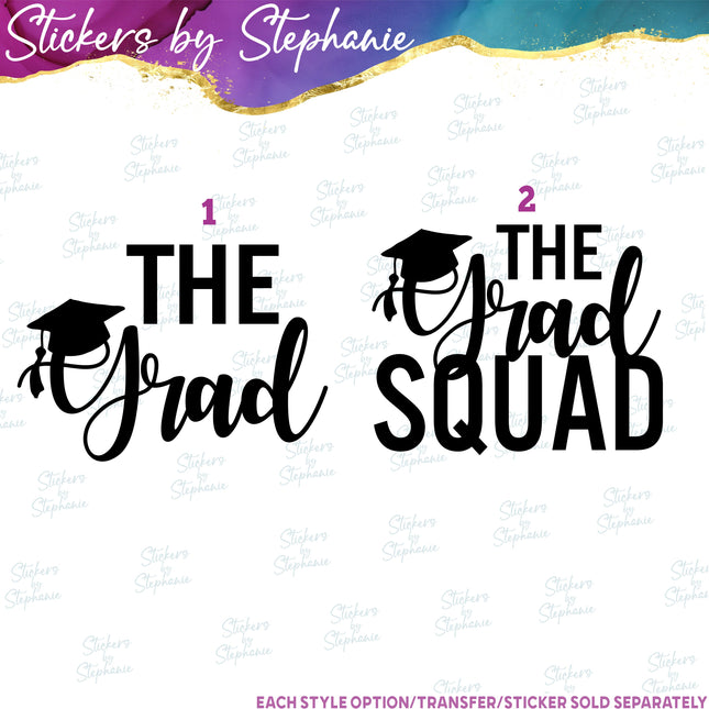 (s03-117) The Grad Squad Iron-On Transfer or Sticker