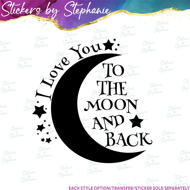 (s03-012) I Love You to the Moon & Back Iron-On Transfer