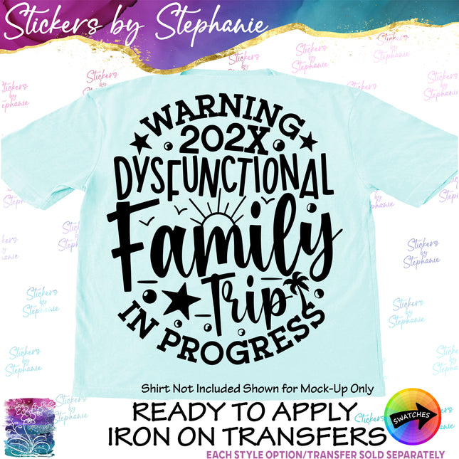 (s03Y-046) Warning Dysfunctional Family Trip in Progress Iron-On Transfer