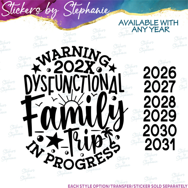 (s03Y-046) Warning Dysfunctional Family Trip in Progress Iron-On Transfer
