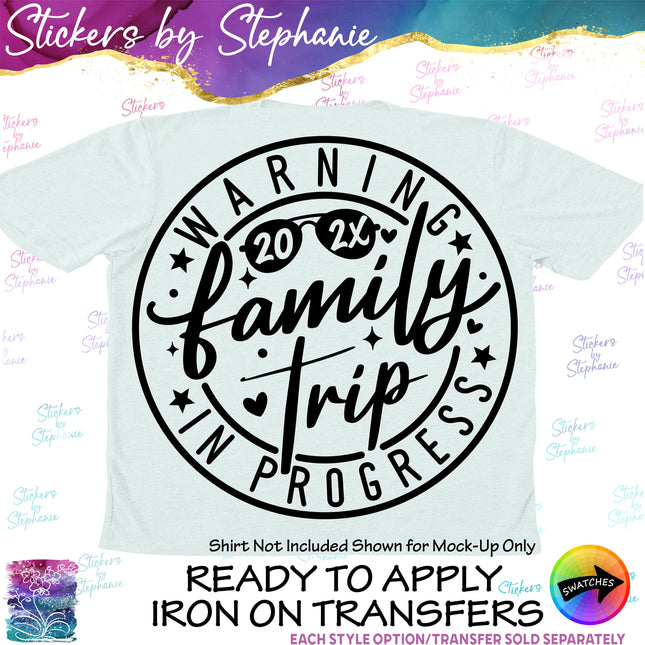 (s03Y-047) Warning Family Trip in Progress Iron-On Transfer