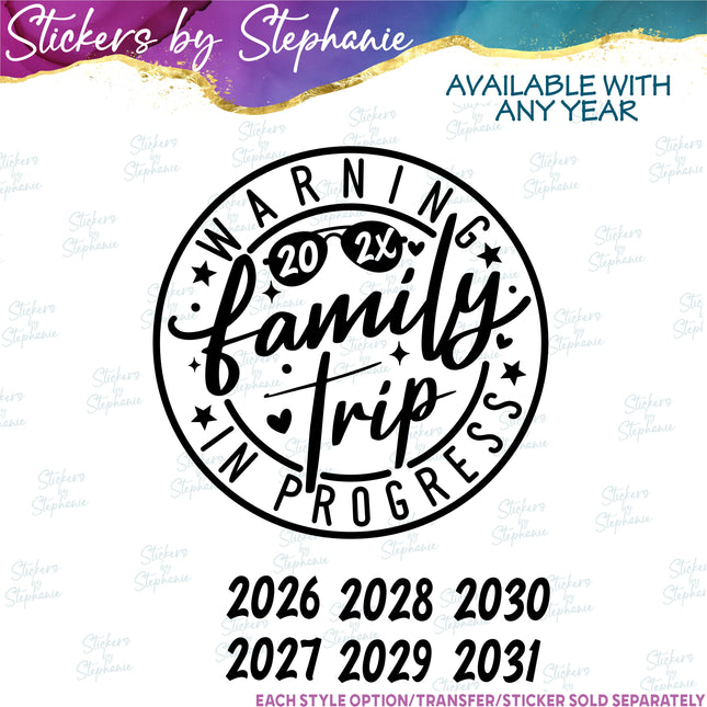 (s03Y-047) Warning Family Trip in Progress Iron-On Transfer