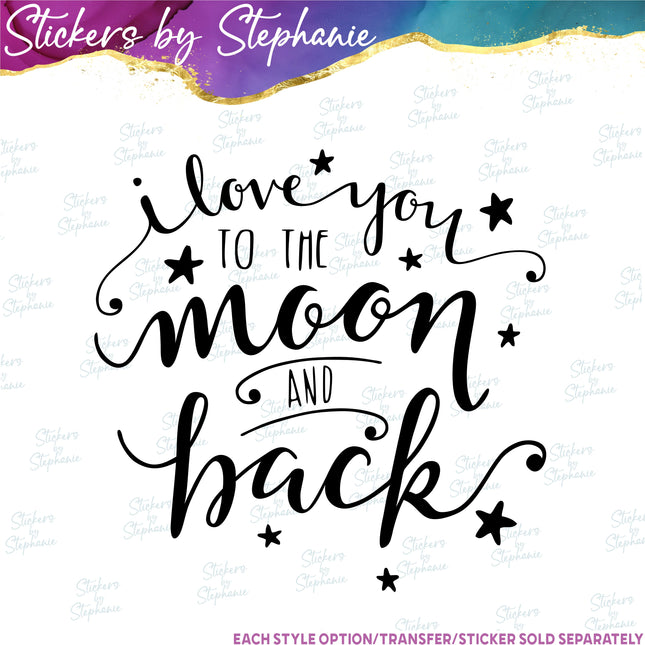 (s03-013) I Love You to the Moon & Back Iron-On Transfer
