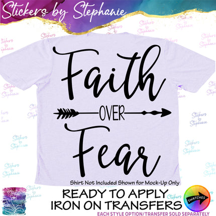 (s03-133) Faith Over Fear Iron-On Transfer