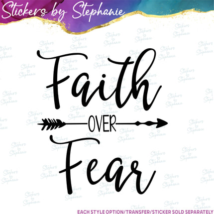 (s03-133) Faith Over Fear Iron-On Transfer