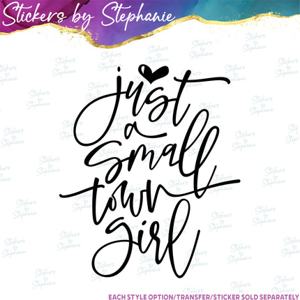 (s03-142) Just a Small-Town Girl Iron-On Transfer