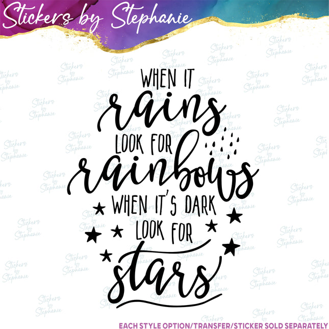 (s03-146) When it Rains Look for Rainbows Dark Stars Iron-On Transfer