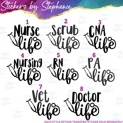 (s03-148) Nurse Life CNA Doctor Nursing Vet Iron-On Transfer or Sticker