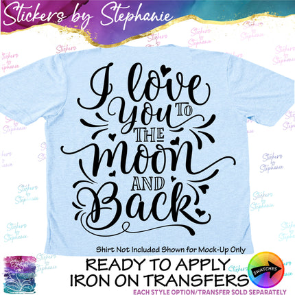 (s03-015) I Love You to the Moon & Back Iron-On Transfer