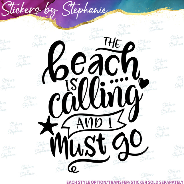 (s03-151) The Beach is Calling I Must Go Iron-On Transfer