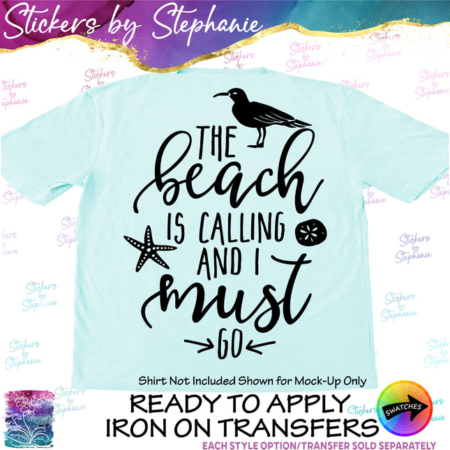 (s03-152) The Beach Is Calling I Must Go Iron-On Transfer