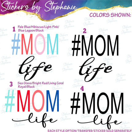 (s03-016) Mom Life Iron-On Transfer or Sticker