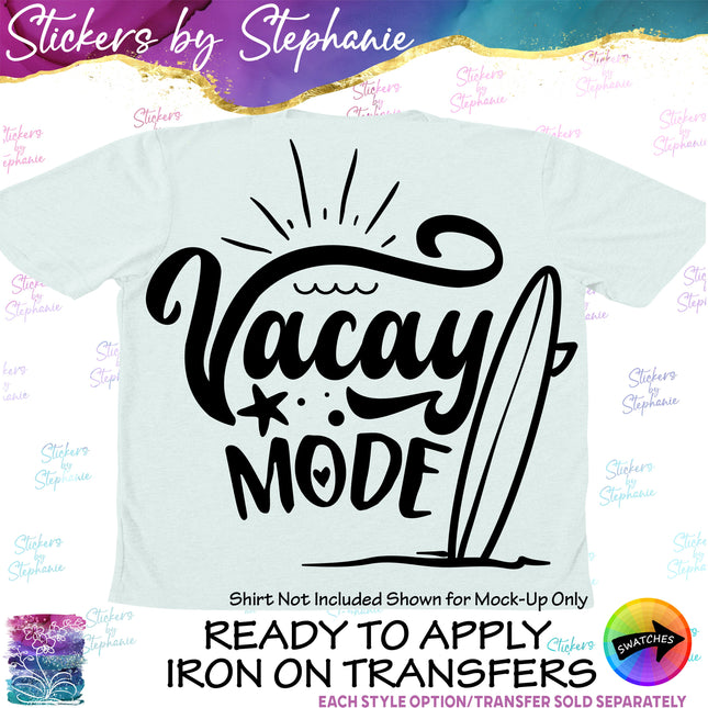 (s03-161) Vacay Mode Iron-On Transfer