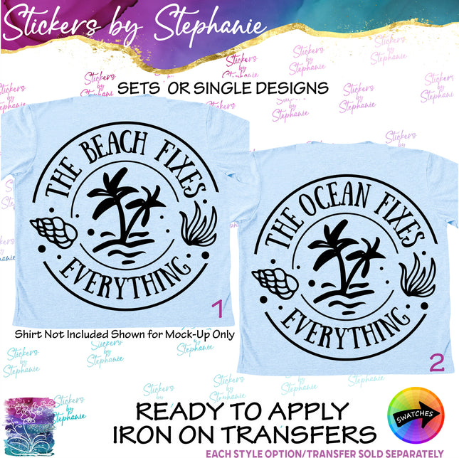 (s03-163) The Beach Ocean Fixes Everything Iron-On Transfer
