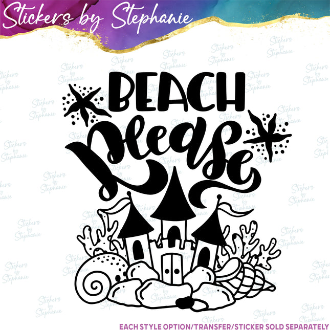 (s03-165) Beach Please Iron-On Transfer or Sticker