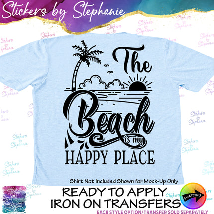(s03-167) The Beach is My Happy Place Iron-On Transfer or Sticker