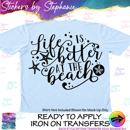 (s03-169) Life is Better at the Beach Iron-On Transfer
