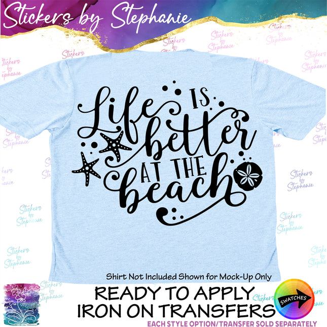 (s03-169) Life is Better at the Beach Iron-On Transfer