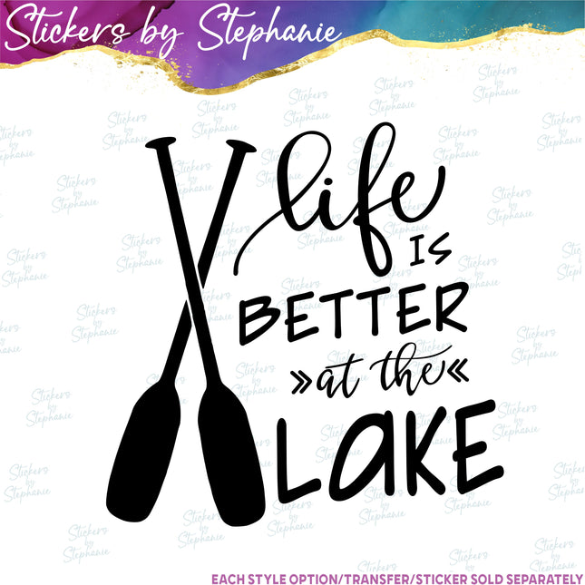 (s03-171) Life is Better at the Lake Iron-On Transfer