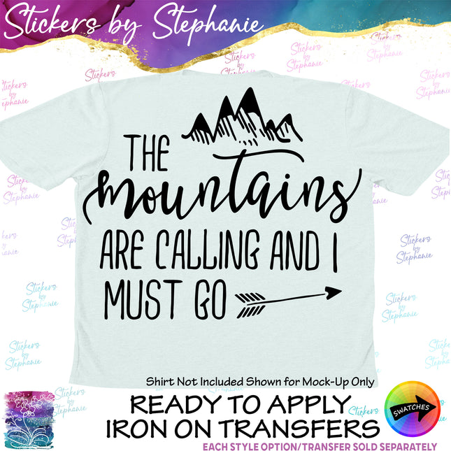 (s03-195) The Mountains are Calling I Must Go Iron-On Transfer