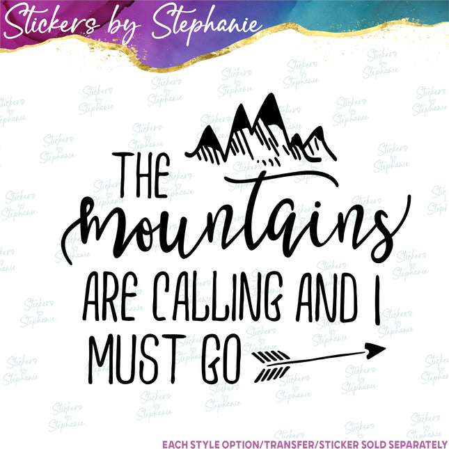 (s03-195) The Mountains are Calling I Must Go Iron-On Transfer