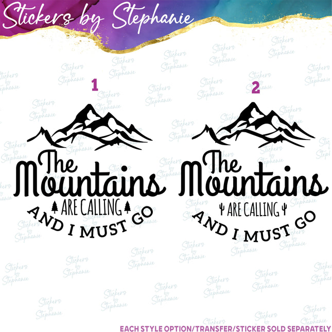 (s03-196) The Mountains Are Calling I Must Go Iron-On Transfer