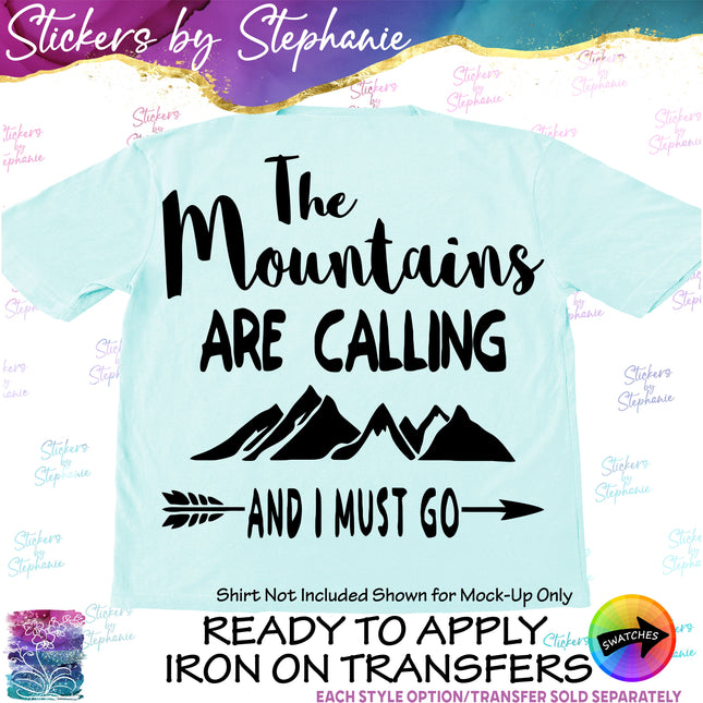 (s03-198) The Mountains are Calling I Must Go Iron-On Transfer