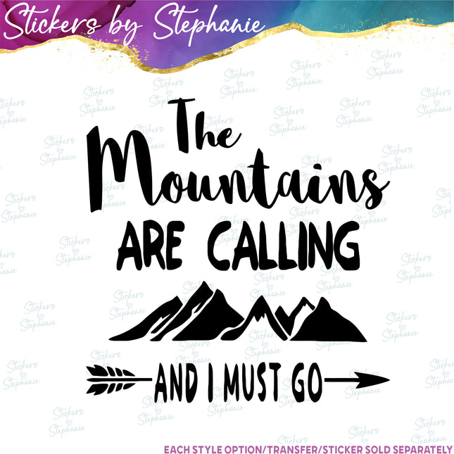 (s03-198) The Mountains are Calling I Must Go Iron-On Transfer