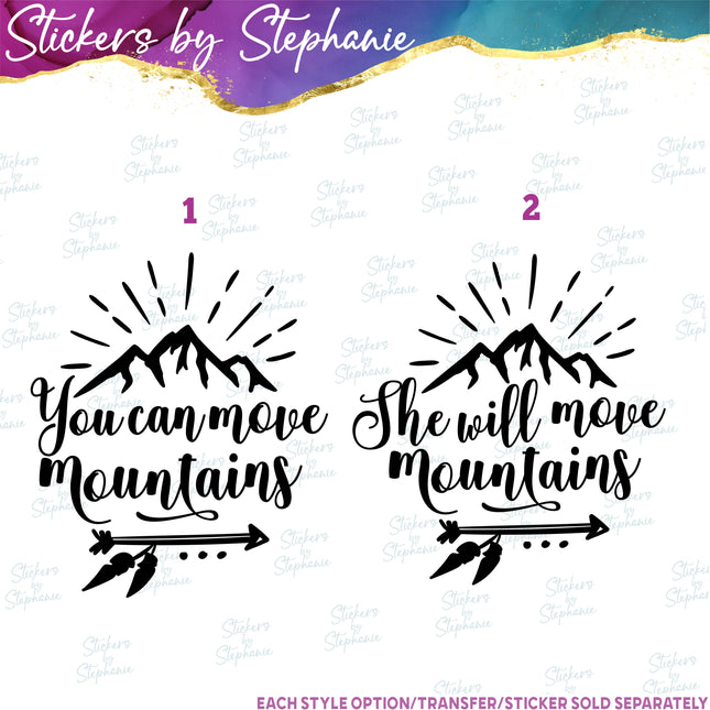 (s03-203) You She Can Move Mountains Iron-On Transfer