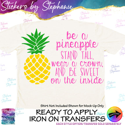 (s03-213) Be a Pineapple Stand Tall Sweet Iron-On Transfer