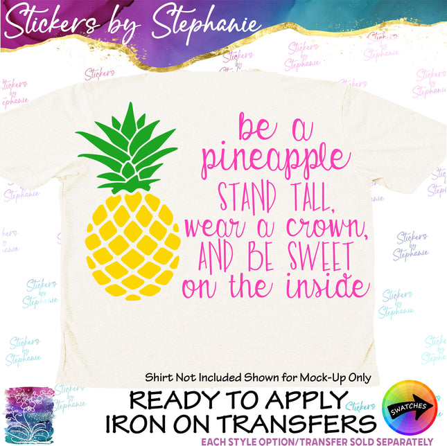 (s03-213) Be a Pineapple Stand Tall Sweet Iron-On Transfer