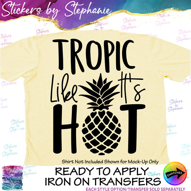 (s03-214) Tropic Like Its Hot Pineapple Iron-On Transfer