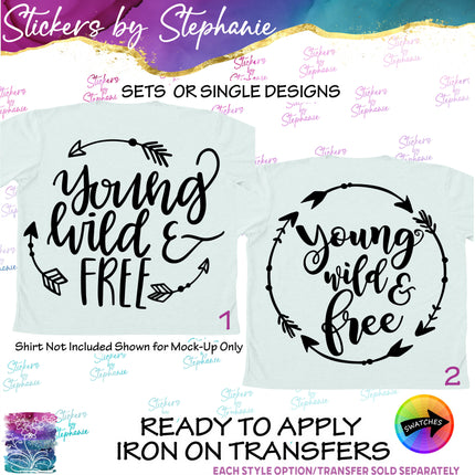 (s03-217) Young Wild and Free Arrows Iron-On Transfer or Sticker