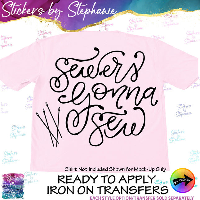 (s03-218) Sewers Gonna Sew Iron-On Transfer