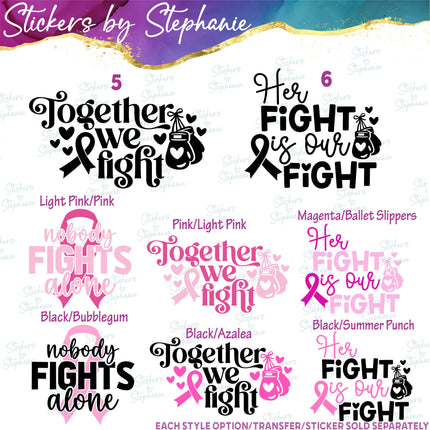(s03-220) In October We Wear Pink Nobody Fights Alone Iron-On Transfer or Sticker