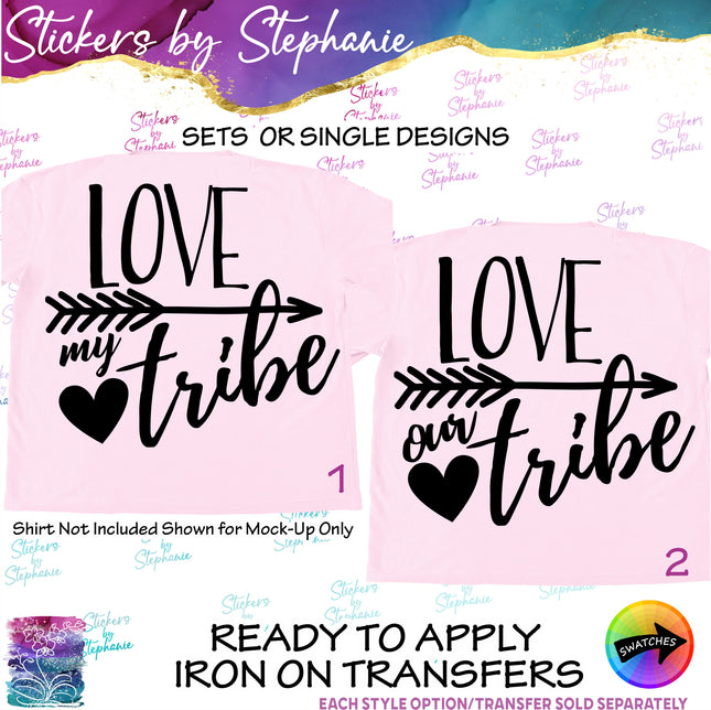 (s03-224) Love Your Our Tribe Iron-On Transfer or Sticker
