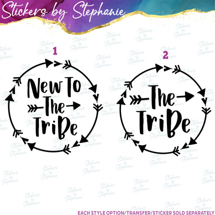(s03-225) New to the Tribe Iron-On Transfer or Sticker