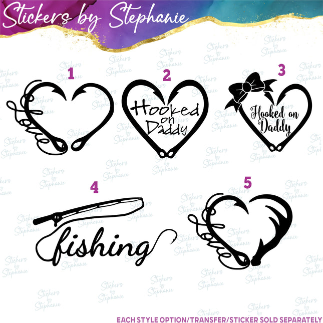 (s03-227) Fishing Love Hooked On Daddy Iron-On Transfer or Sticker