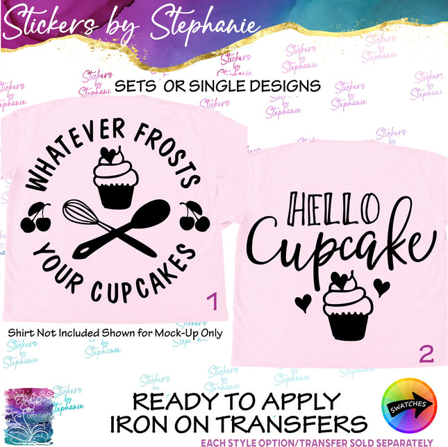 (s03-228) Whatever Frosts Your Cupcakes Hello Cupcake Iron-On Transfer or Sticker