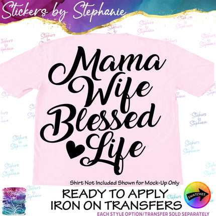 (s03-232) Mama Wife Blessed Life Iron-On Transfer