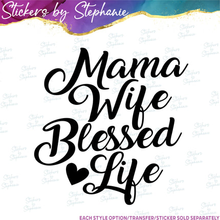 (s03-232) Mama Wife Blessed Life Iron-On Transfer
