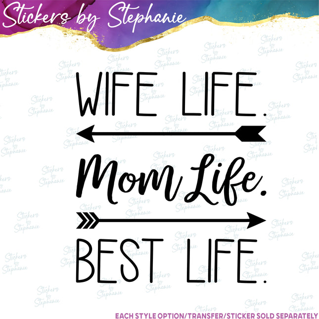(s03-236) Wife Mom Best Life Iron-On Transfer