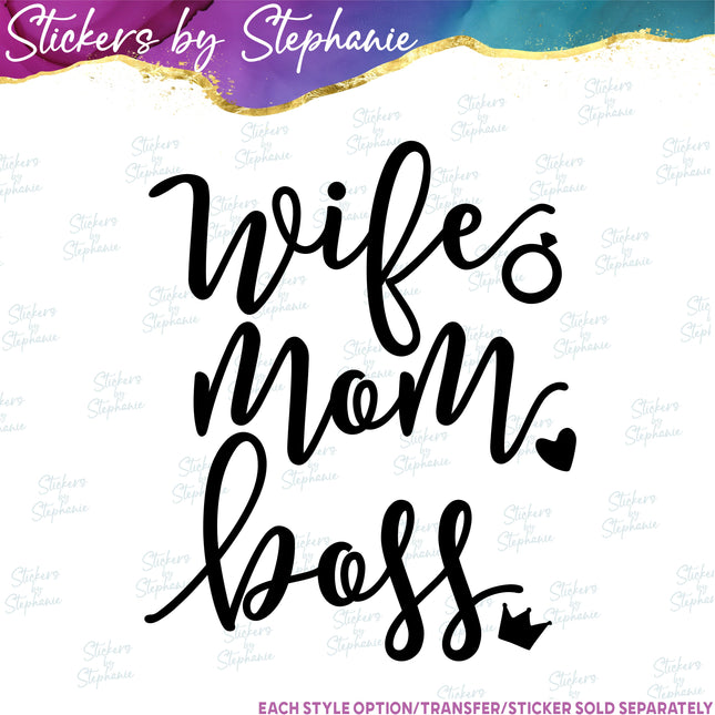 (s03-237) Wife Mom Boss Iron-On Transfer