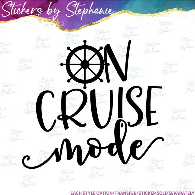 (s03-244) On Cruise Mode Iron-On Transfer