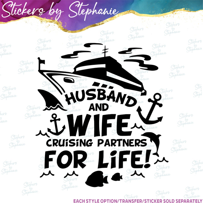 (s03-252) Husband Wife Cruise Partners For Life Iron-On Transfer