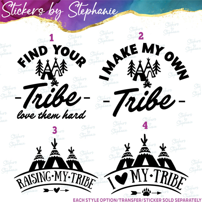 (s03-253) Find Your Tibe I Make My Own Love Iron-On Transfer or Sticker