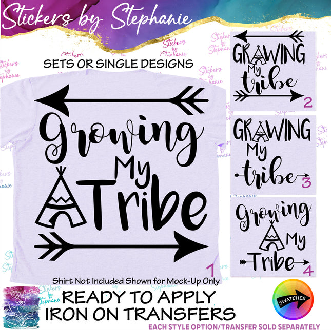 (s03-256) Growing My Tribe Iron-On Transfer or Sticker