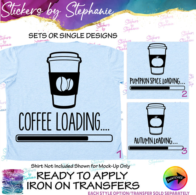 (s03-262) Coffee Loading Pumpkin Spice Autumn Iron-On Transfer or Sticker